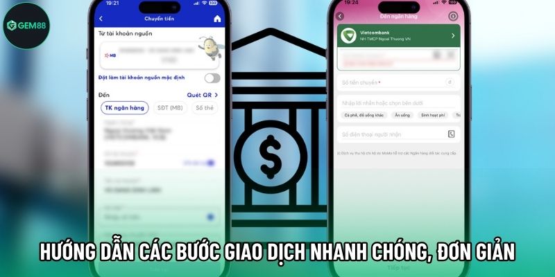 Hướng dẫn các bước giao dịch nhanh chóng, đơn giản
